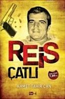 Reis Çatlı - Ahmet Tahir Can ikinci el kitap