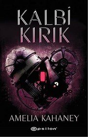Kalbi Kirik - Amelia Kahaney ikinci el kitap