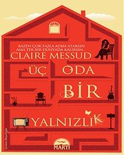 Üç Oda Bir Yalnızlık - Claire Messud ikinci el kitap