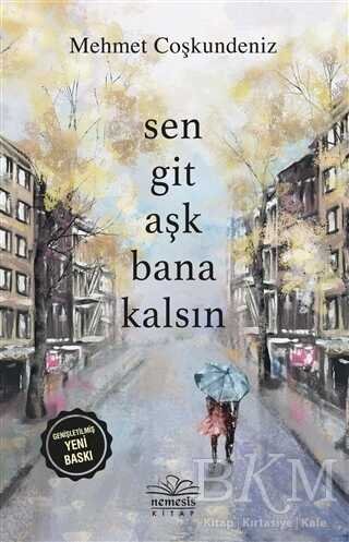 Mehmet Coşkundeniz — Sen Git Aşk Bana Kalsın - MEHMET COŞKUNDENİZ ikinci el kitap