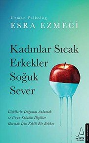 KADINLAR SICAK ERKEKLER SOĞUK SEVER - Esra Ezmeci ikinci el kitap