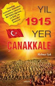 Yil 1915 Yer Canakkale - Mehmet Isik ikinci el kitap
