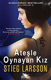 Atesle Oynayan Kiz - Millennium serisi 2.Kitap - Stieg Larsson ikinci el kitap