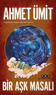 Bir Aşk Masalı - Ahmet Ümit ikinci el kitap