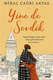YİNE DE SEVDİK - Miraç Çağrı Aktaş ikinci el kitap