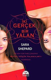 İki Gerçek Bir Yalan - Sara Shepard ikinci el kitap