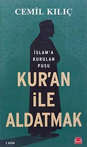 Kur'an İle Aldatmak - Cemil Kılıç ikinci el kitap
