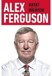 Alex Ferguson: Hayat Hikayem - Alex Ferguson ikinci el kitap