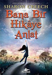 Bana Bir Hikaye Anlat - Sharon Creech ikinci el kitap