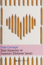 Dost Kazanma ve İnsanları Etkileme Sanatı - Dale Carnegie ikinci el kitap