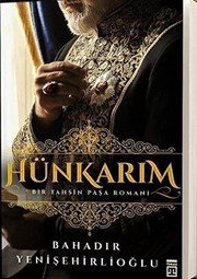 Hünkarım - Bahadır Yenişehirlioğlu ikinci el kitap