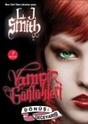 L.J. Smith — Vampir Günlükleri: Dönüş Geceyarısı - Lisa J. Smith ikinci el kitap