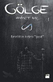 Gölge - Ahmet Naç ikinci el kitap