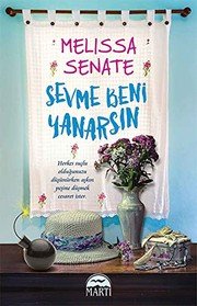 Sevme Beni Yanarsın - Melissa Senate ikinci el kitap