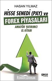 Hisse Senedi  ve Forex Piyasalari; Amatör Yatirimci El Kitabi - Hasan Yilmaz ikinci el kitap