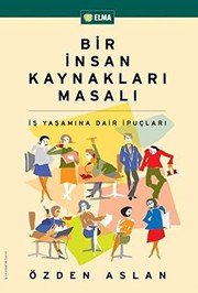 Bir Insan Kaynaklari Masali - Özden Aslan ikinci el kitap