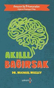 AKILLI BAĞIRSAK - Michael Mosley ikinci el kitap