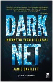 Dark Net İnternetin Yeraltı Dünyası - Jamie Bartlett ikinci el kitap