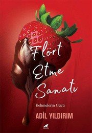 Flört Etme Sanatı - Adil Yıldırım ikinci el kitap