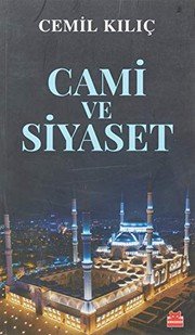 Cami ve Siyaset - Cemil Kılıç ikinci el kitap