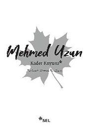 Kader Kuyusu - Mehmed Uzun ikinci el kitap