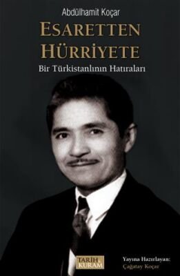 Abdülhamit Koçak — Esaretten Hürriyete - Abdülhamit Koçar ikinci el kitap