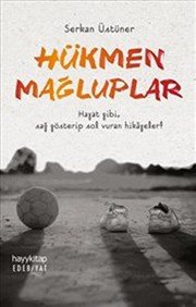 Hükmen Mağluplar - Serkan Üstüner ikinci el kitap