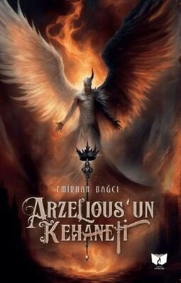 Emirhan Bağcı — Arzelious'un Kehaneti - Emirhan Bağcı ikinci el kitap