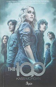 The 100 - Kass Morgan ikinci el kitap